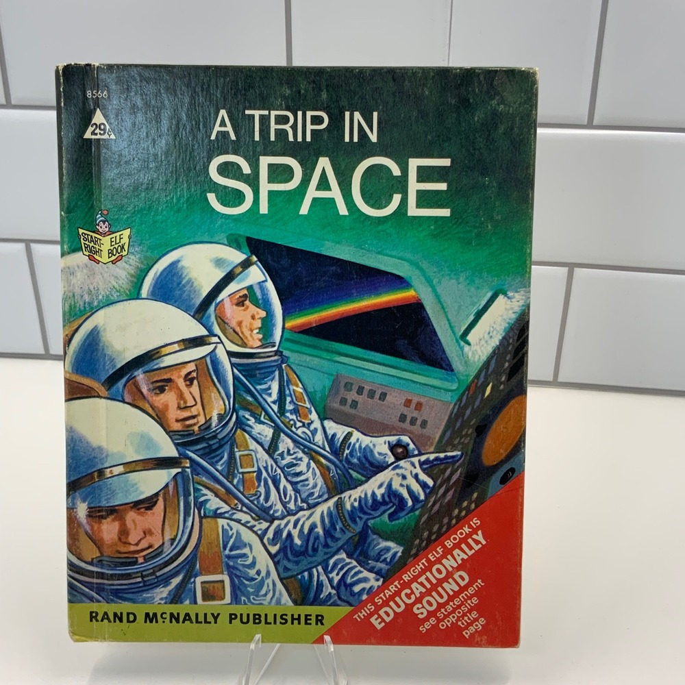 1968 Rand McNally A Trip in Space Start-Right Elf Book Bruce‎ Grant Vintage 8566